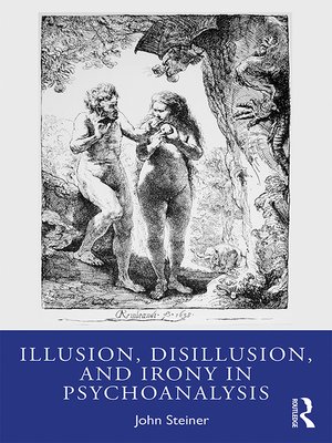 cover image of Illusion, Disillusion, and Irony in Psychoanalysis